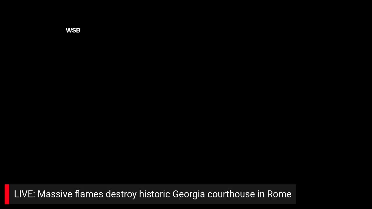 LIVE: Massive flames destroy historic Georgia courthouse in Rome Monday